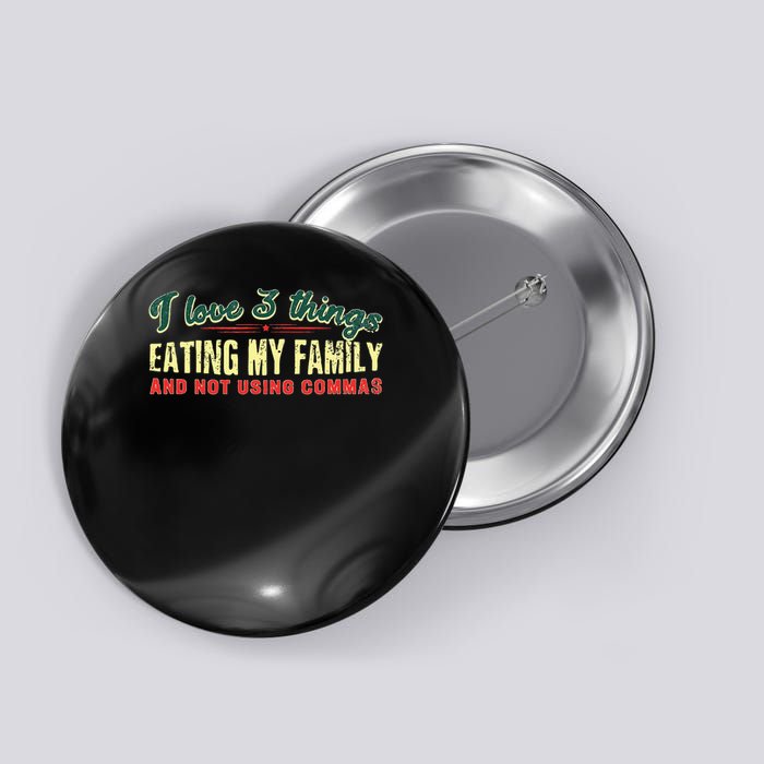 Not Using Commas Funny Error For Grammar Nerds Button