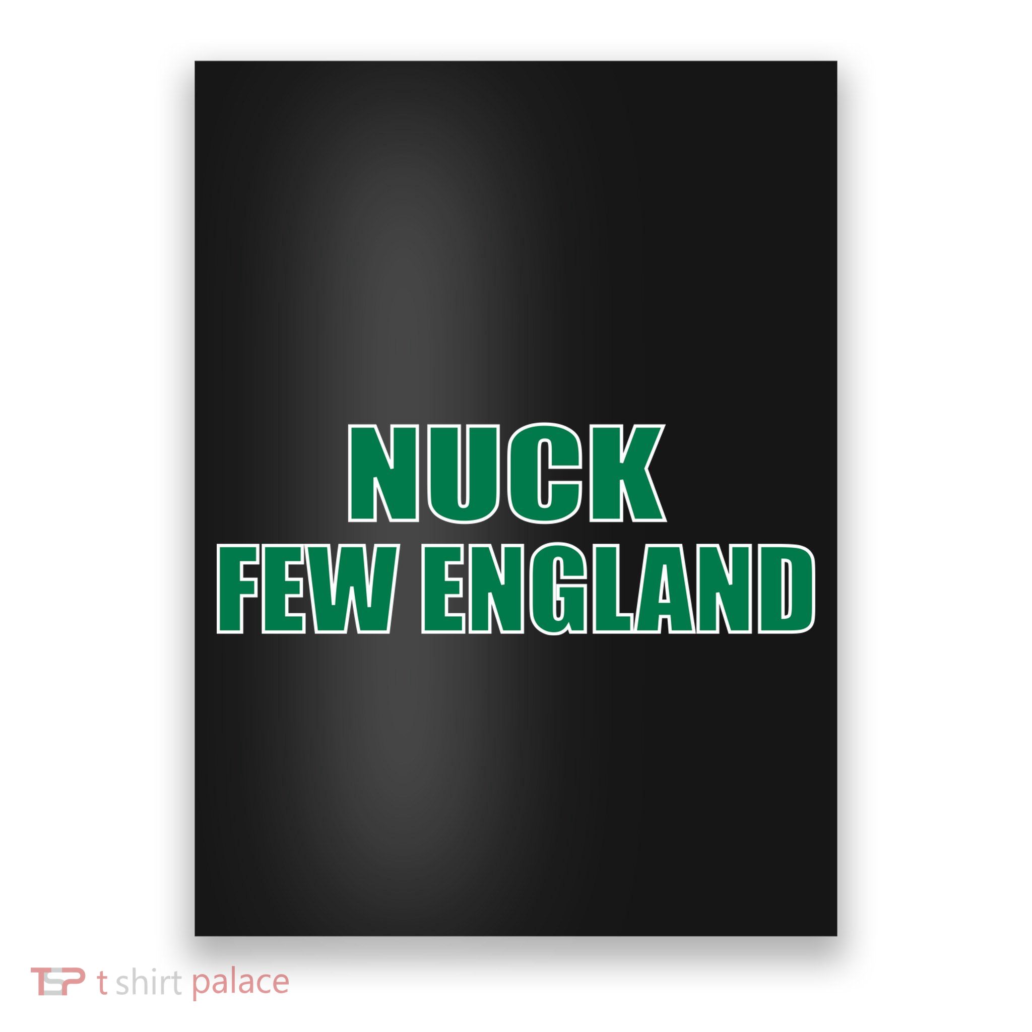 Nuck Few England Philly Fan Poster