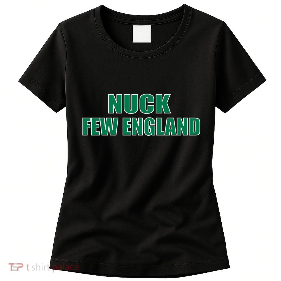 Nuck Few England Philly Fan Womens T-Shirt