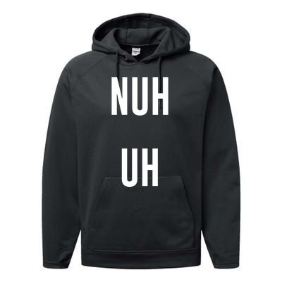 Nuh Uh Funny Sassy Statement Silly Fun Sarcastic Humor Performance Fleece Hoodie