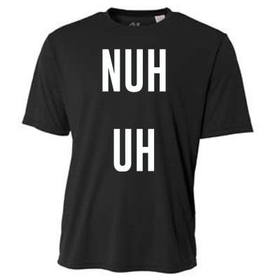 Nuh Uh Funny Sassy Statement Silly Fun Sarcastic Humor Cooling Performance Crew T-Shirt