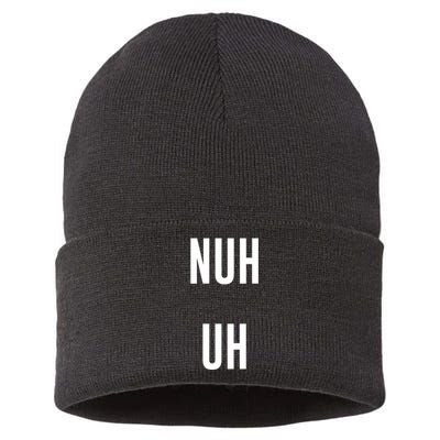 Nuh Uh Funny Sassy Statement Silly Fun Sarcastic Humor Sustainable Knit Beanie