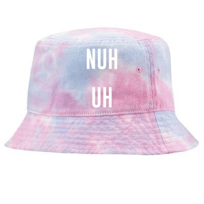 Nuh Uh Funny Sassy Statement Silly Fun Sarcastic Humor Tie-Dyed Bucket Hat