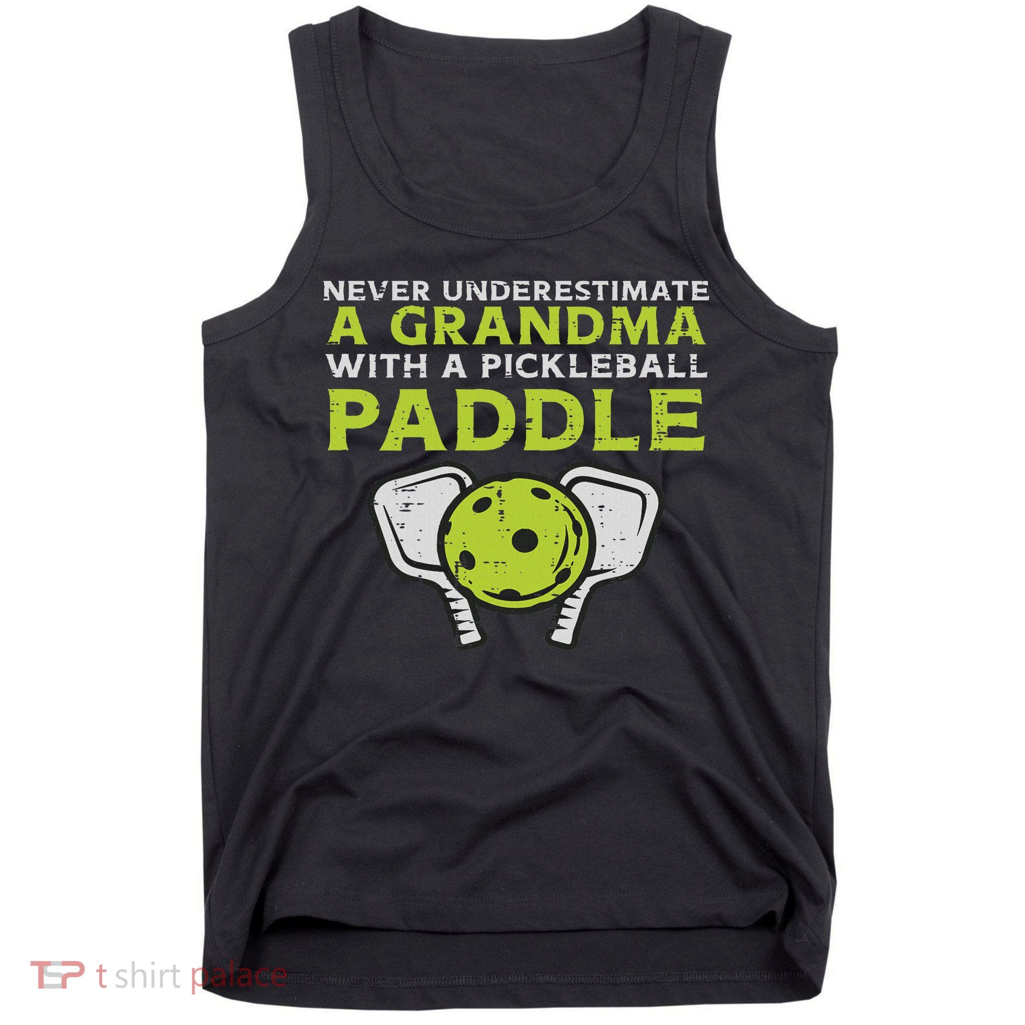 Never Underestimate Grandma With Pickleball Paddle Women Tank Top