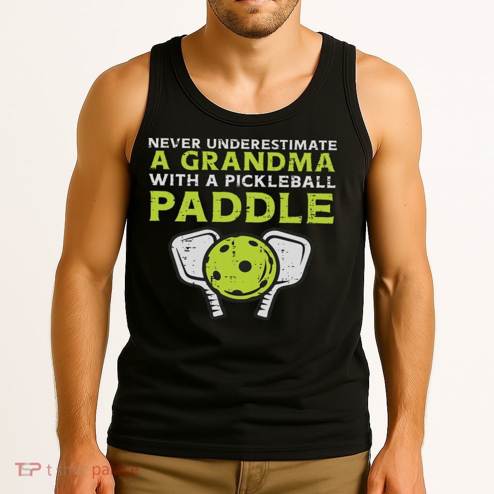 Never Underestimate Grandma With Pickleball Paddle Women Tank Top