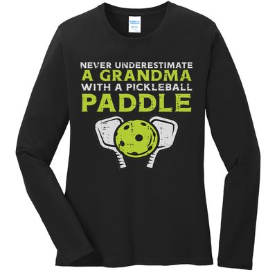 Never Underestimate Grandma With Pickleball Paddle Women Ladies Long Sleeve Shirt
