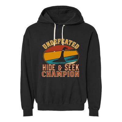 Nessie Undefeated Hide And Seek Champion Funny Nessie Garment-Dyed Fleece Hoodie