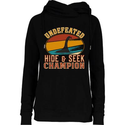 Nessie Undefeated Hide And Seek Champion Funny Nessie Womens Funnel Neck Pullover Hood