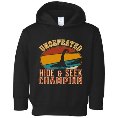 Nessie Undefeated Hide And Seek Champion Funny Nessie Toddler Hoodie