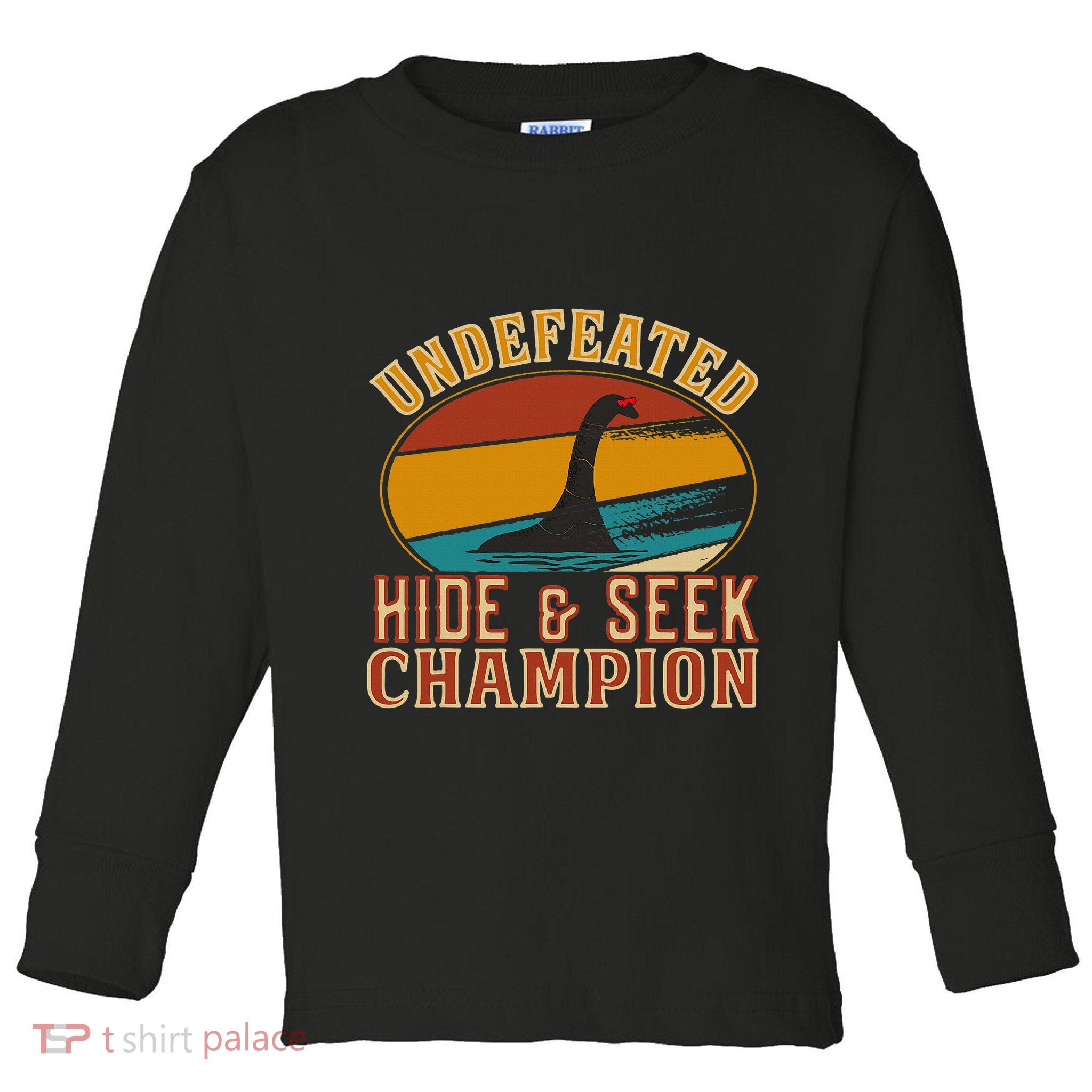 Nessie Undefeated Hide And Seek Champion Funny Nessie Toddler Long Sleeve Shirt