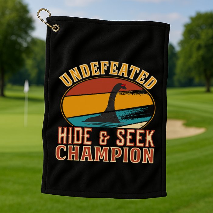 Nessie Undefeated Hide And Seek Champion Funny Nessie Golf Towel