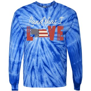 Nebraska Usa Land That I Love Patriotic July 4th Gift Tie-Dye Long Sleeve Shirt