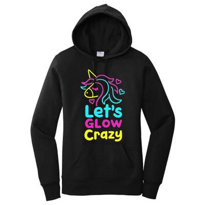 Neon Unicorn Let's Glow Crazy Retro 80s Group Party Squad Women's Pullover Hoodie