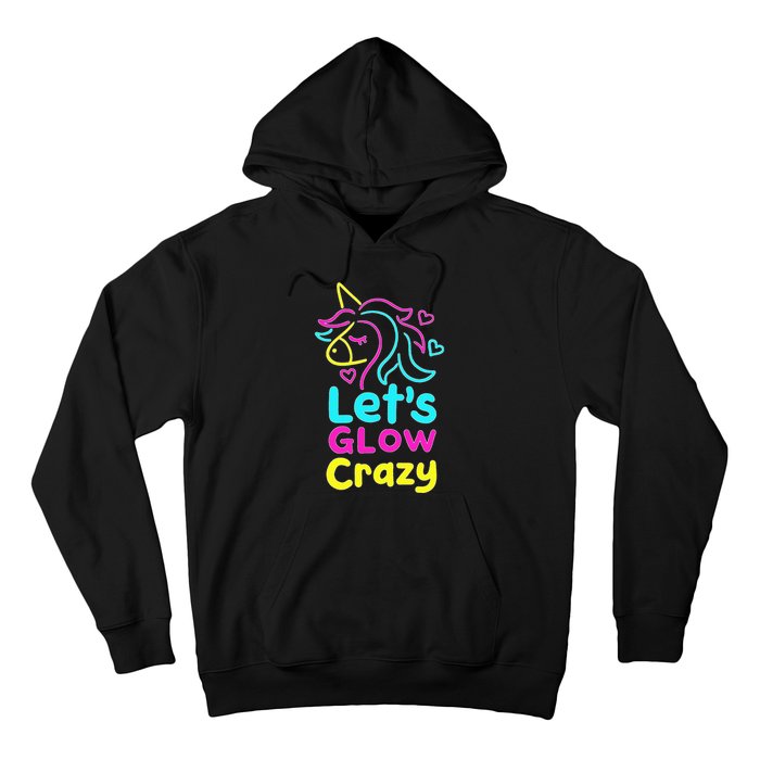 Neon Unicorn Let's Glow Crazy Retro 80s Group Party Squad Hoodie