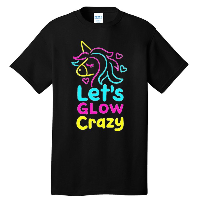 Neon Unicorn Let's Glow Crazy Retro 80s Group Party Squad Tall T-Shirt