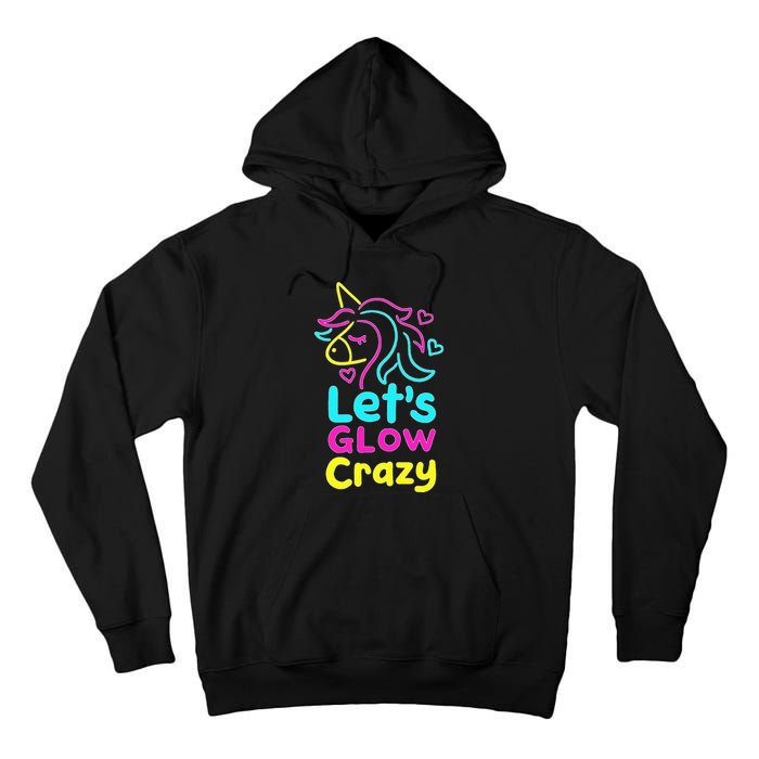 Neon Unicorn Let's Glow Crazy Retro 80s Group Party Squad Tall Hoodie