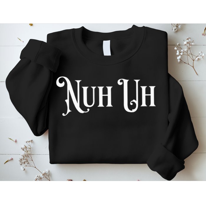Nuh Uh Meme Nuh Uh Sweatshirt