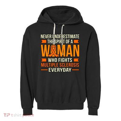 Never Underestimate Multiple Sclerosis Awareness Graphic Gift Garment-Dyed Fleece Hoodie