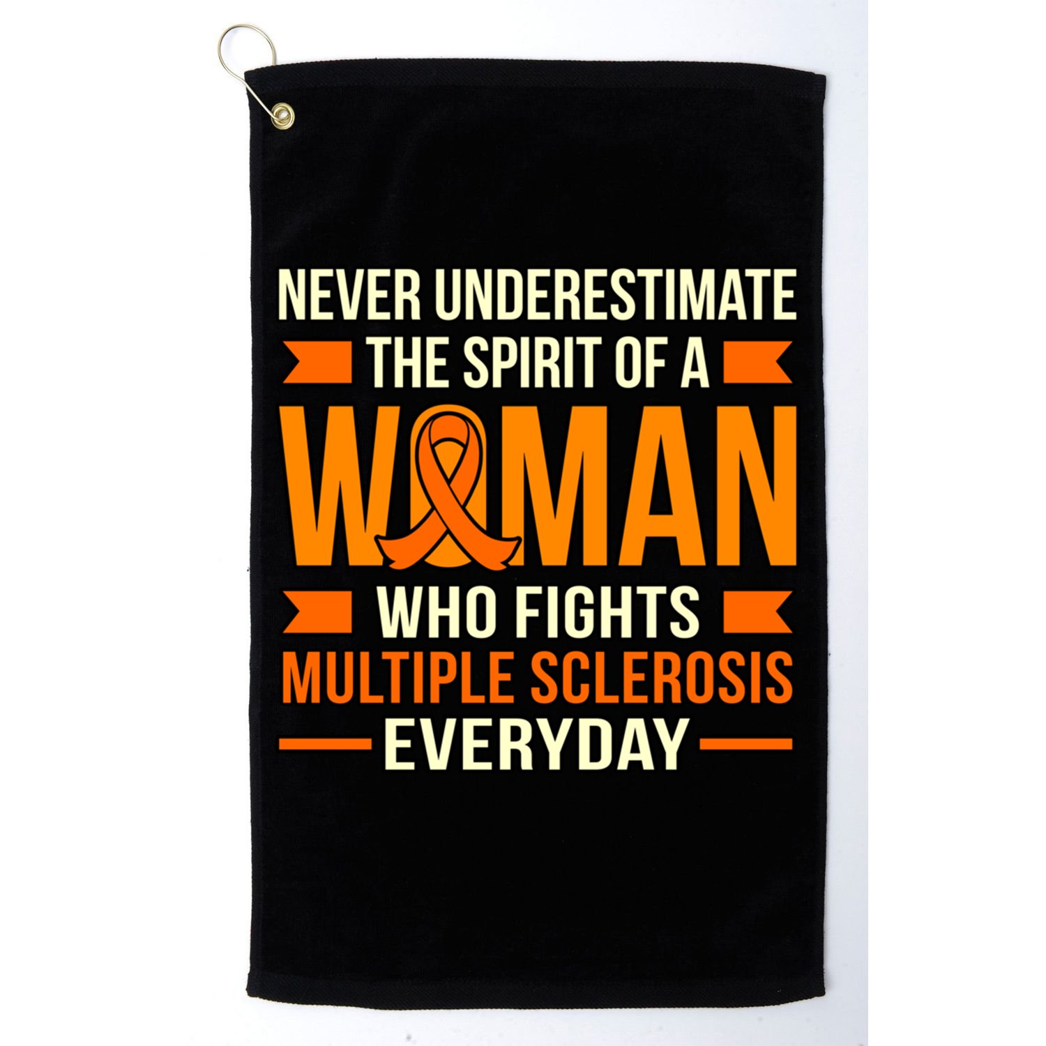 Never Underestimate Multiple Sclerosis Awareness Graphic Gift Golf Towel