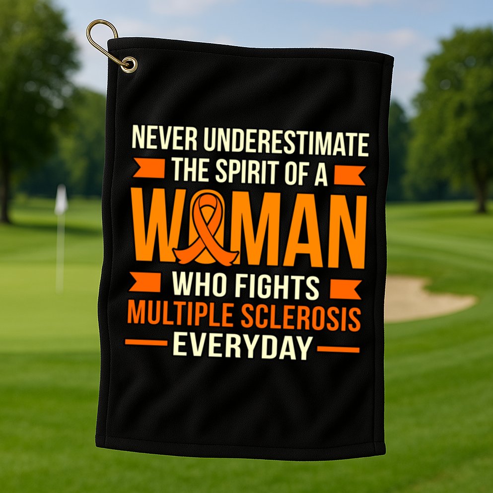 Never Underestimate Multiple Sclerosis Awareness Graphic Gift Golf Towel