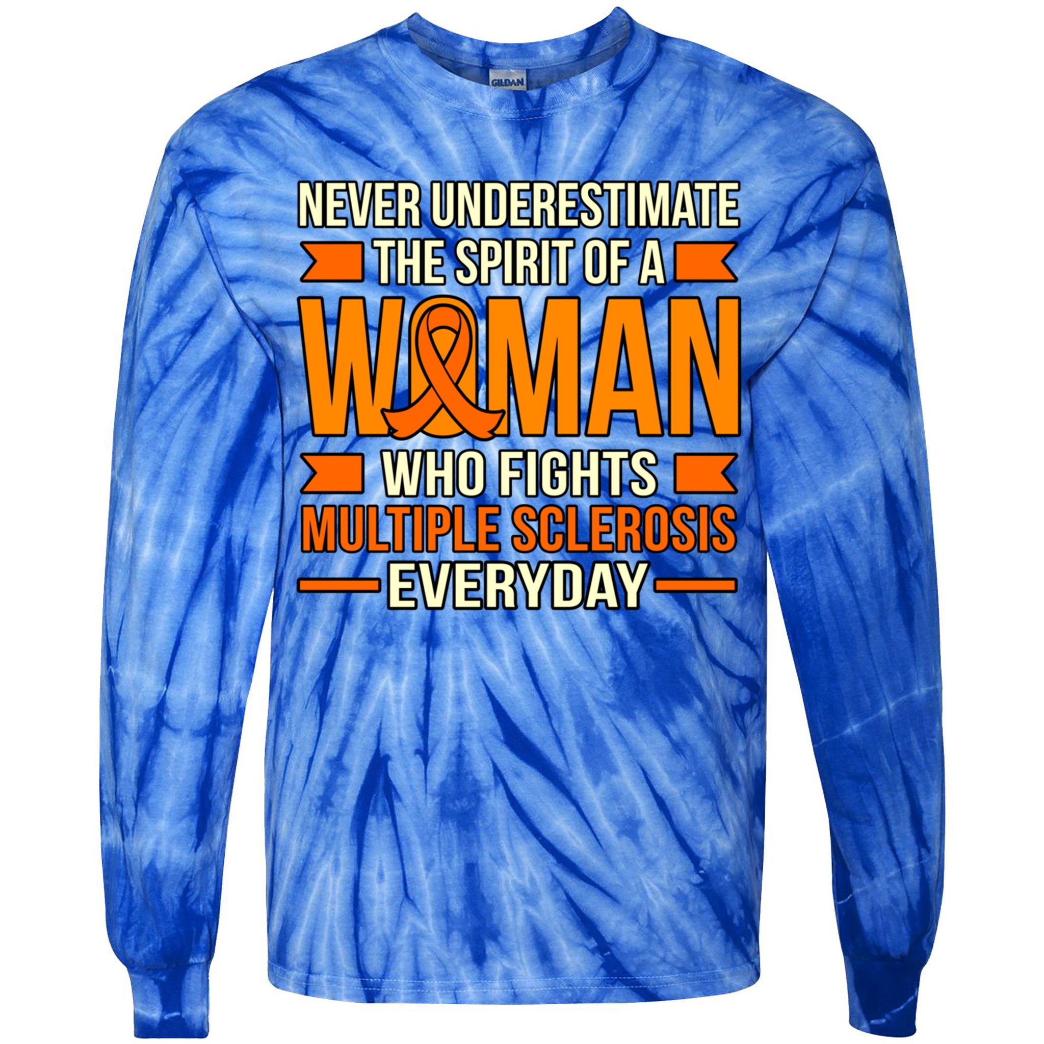 Never Underestimate Multiple Sclerosis Awareness Graphic Gift Tie-Dye Long Sleeve Shirt