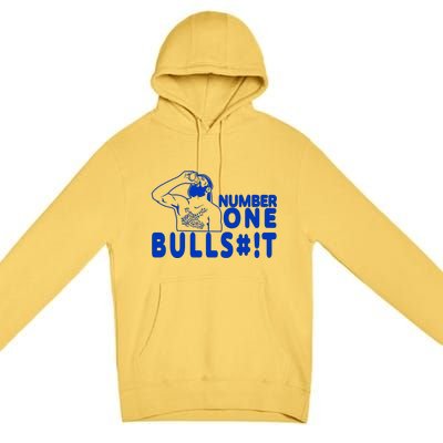 Number One Bullshit Premium Pullover Hoodie