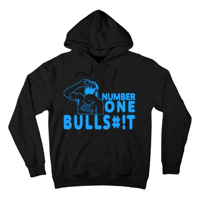 Number One Bullshit Hoodie