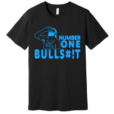 Number One Bullshit Premium T-Shirt