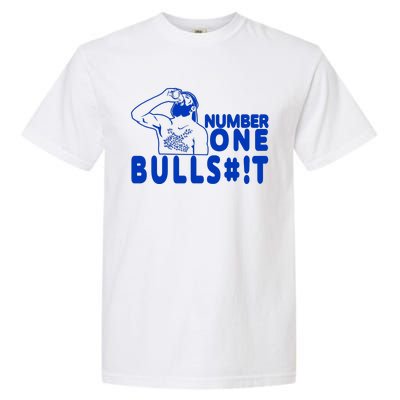 Number One Bullshit Garment-Dyed Heavyweight T-Shirt