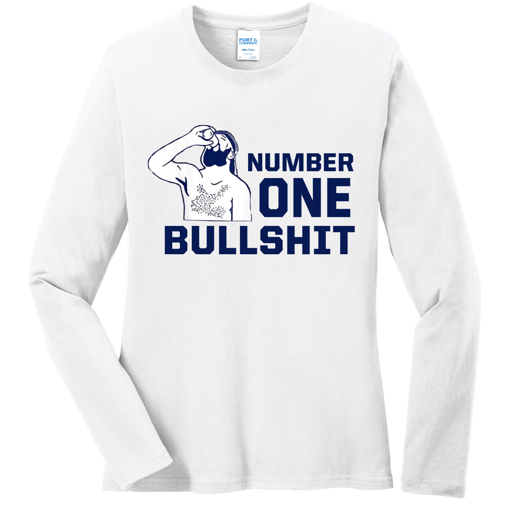 Number One Bullshit Funny Ladies Long Sleeve Shirt