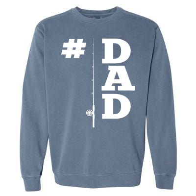 Number One Fishing Dad  Garment-Dyed Sweatshirt