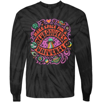 Neurodiverse Universe Neurodiversity Adhd Autism Awareness Tie-Dye Long Sleeve Shirt