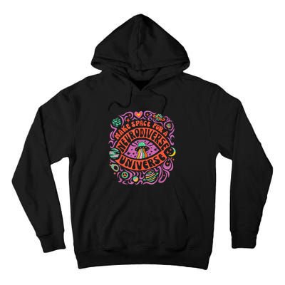 Neurodiverse Universe Neurodiversity Adhd Autism Awareness Tall Hoodie