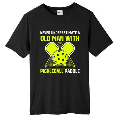 Never Underestimate Old Pickleball Racket Paddle Dad Cool Gift Tall Fusion ChromaSoft Performance T-Shirt