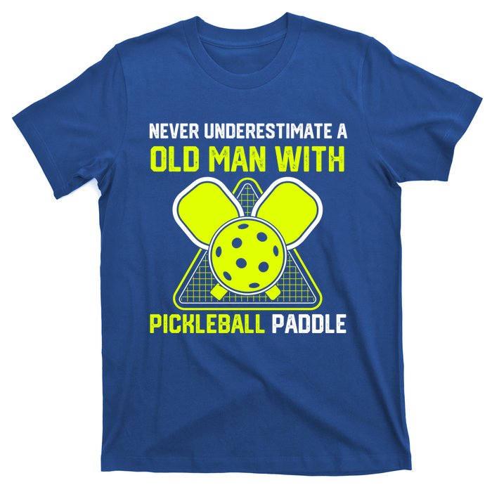 Never Underestimate Old Pickleball Racket Paddle Dad Cool Gift T-Shirt