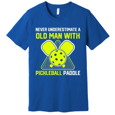 Never Underestimate Old Pickleball Racket Paddle Dad Cool Gift Premium T-Shirt