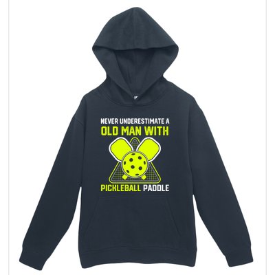 Never Underestimate Old Pickleball Racket Paddle Dad Cool Gift Urban Pullover Hoodie