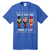 Nut Up Or Shut Up Funny & Tacky Embellished Nutcracker Xmas Tall T-Shirt