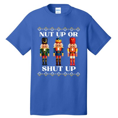 Nut Up Or Shut Up Funny & Tacky Embellished Nutcracker Xmas Tall T-Shirt