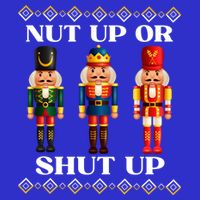 Nut Up Or Shut Up Funny & Tacky Embellished Nutcracker Xmas Button
