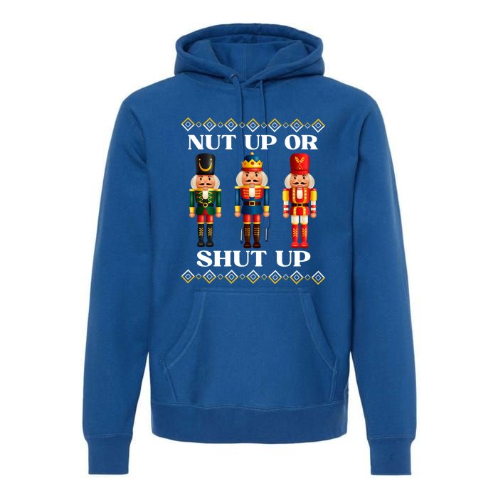 Nut Up Or Shut Up Funny & Tacky Embellished Nutcracker Xmas Premium Hoodie