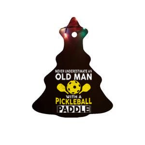 Never Underestimate Old Man With Pickleball Paddle Ceramic Tree Ornament