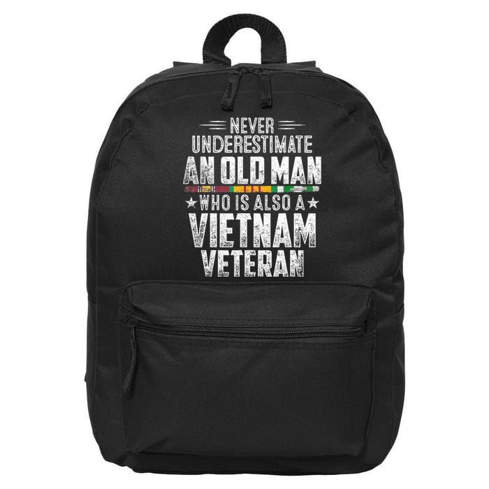 Never Underestimate OLD MAN Vietnam Veteran Dad Grandpa 16 in Basic Backpack