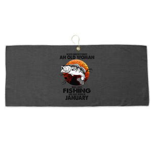 Never Underestimate Old Woman Loves Fishing Born In January Large Microfiber Waffle Golf Towel