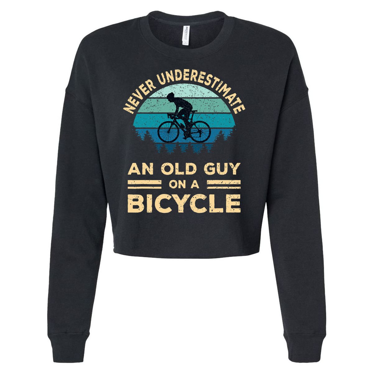 Never Underestimate Old Guy On Bicycle Cropped Pullover Crew