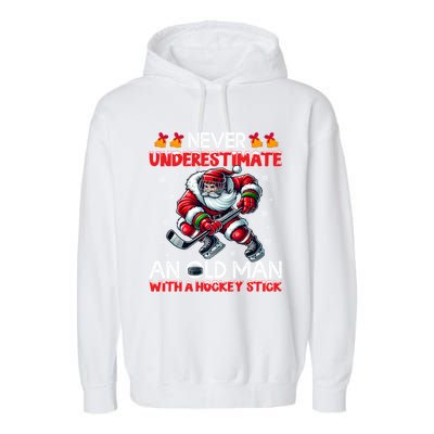 Never Underestimate Old Hockey Stick Santa Snowflakes Cute Gift Garment-Dyed Fleece Hoodie