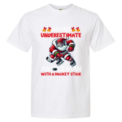 Never Underestimate Old Hockey Stick Santa Snowflakes Cute Gift Garment-Dyed Heavyweight T-Shirt