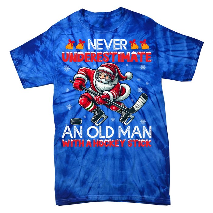 Never Underestimate Old Hockey Stick Santa Snowflakes Cool Gift Tie-Dye T-Shirt