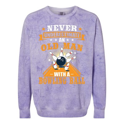 Never Underestimate Old Man Bowling Ball Bowler Bowling Colorblast Crewneck Sweatshirt