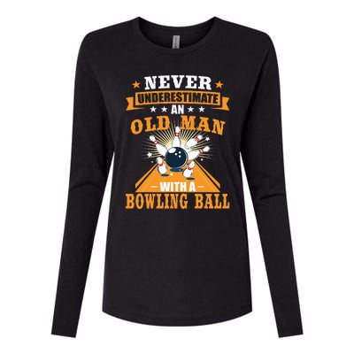 Never Underestimate Old Man Bowling Ball Bowler Bowling Womens Cotton Relaxed Long Sleeve T-Shirt